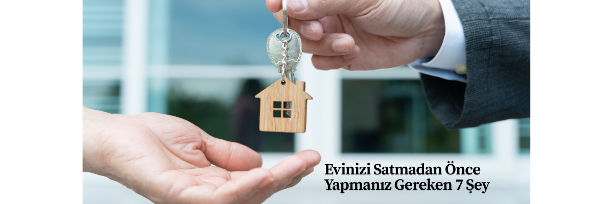 Evinizi Satmadan Önce Yapmanız Gereken 7 Şey